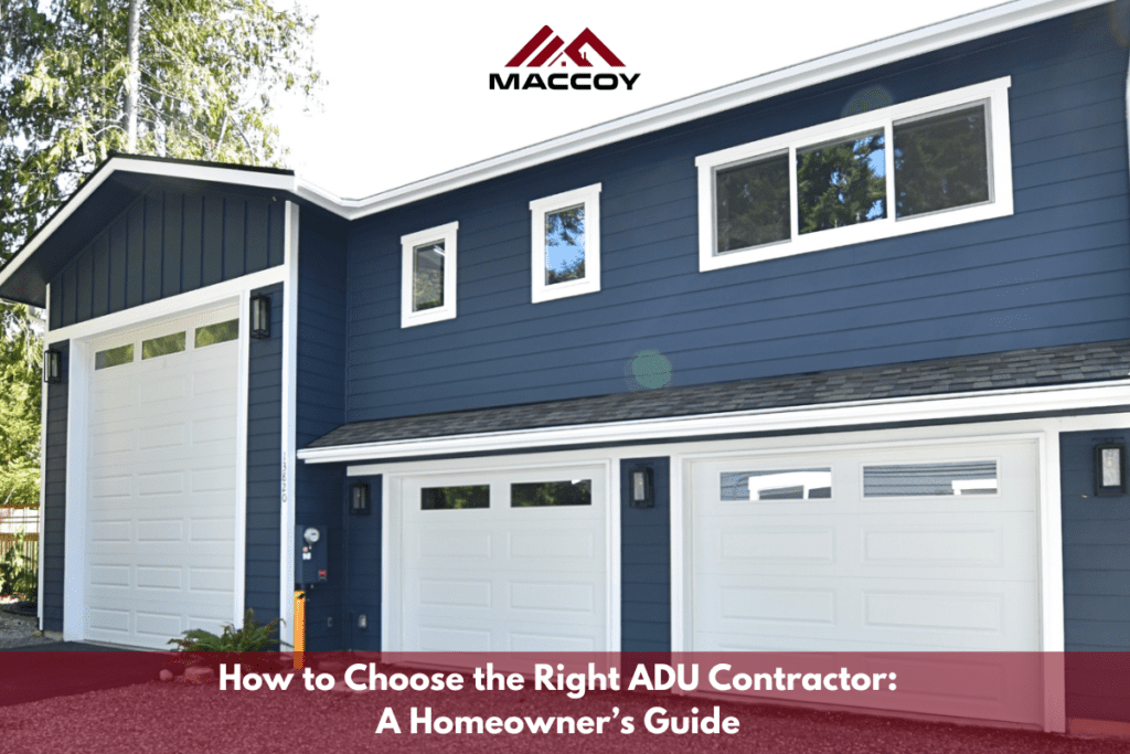How to Choose the Right ADU Contractor: A Homeowner’s Guide